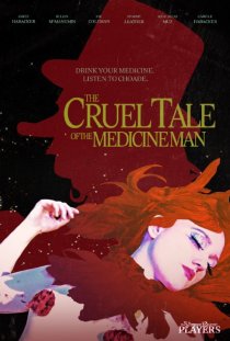 «The Cruel Tale of the Medicine Man»