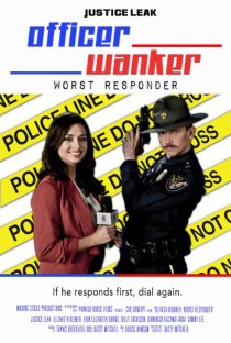 «Officer Wanker: Worst Responder»