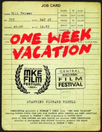 «One Week Vacation»