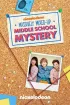 Постер «The Massively Mixed-Up Middle School Mystery»