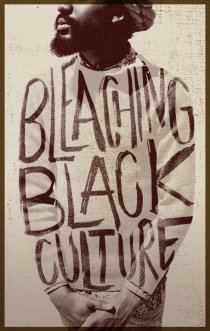 «Bleaching Black Culture»