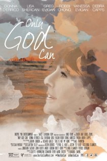 «Only God Can»