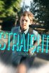 Постер «Straight»
