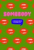 Постер «Somebody»