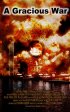 Постер «A Gracious War»