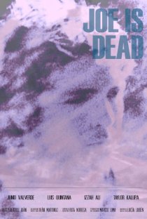 «Joe Is Dead»