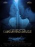 Постер «L'amour rend aveugle»