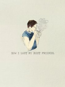 «How I Lost My Best Friends»