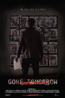 «Gone Tomorrow»