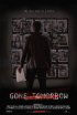 Постер «Gone Tomorrow»