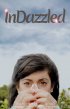Постер «In Dazzled»