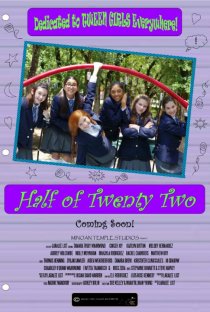 «Half of Twenty Two»