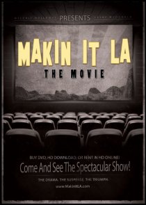 «Makin It LA the Movie»