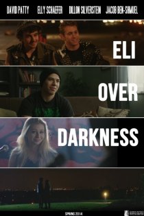 «Eli Over Darkness»