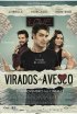 Постер «Virados do Avesso»