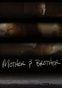 «Mother and Brother»