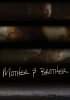 Постер «Mother and Brother»