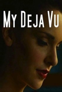 «My Deja Vu»
