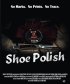 Постер «Shoe Polish»
