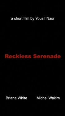 «Reckless Serenade»
