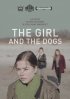 Постер «The Girl and the Dogs»