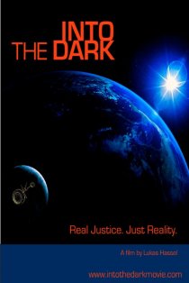 «Into the Dark»