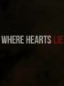 Постер «Where Hearts Lie»