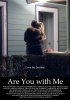 Постер «Are You with Me»