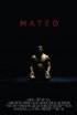 Постер «Mateo»