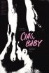 Постер «Ciao, Baby»