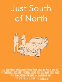 «Just South of North»