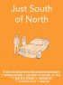 Постер «Just South of North»
