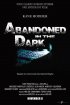 Постер «Abandoned in the Dark»