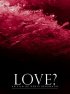 Постер «Love?»