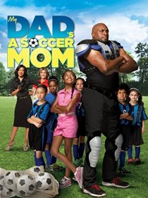«My Dad's a Soccer Mom»