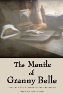 «The Mantle of Granny Belle»