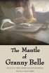 Постер «The Mantle of Granny Belle»