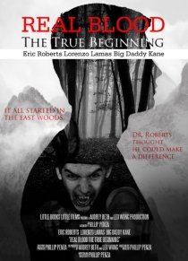 «Real Blood: The True Beginning»