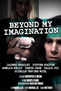 «Beyond My Imagination»