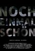Постер «Noch Einmal Schön»