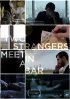 Постер «Two Strangers Meet in a Bar»