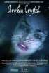 Постер «Broken Crystal»