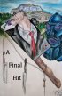 Постер «A Final Hit»