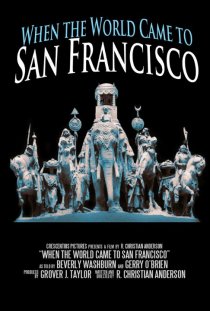 «When the World Came to San Francisco»