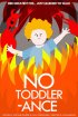 Постер «No Toddlerance»