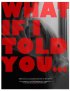 Постер «What If I Told You...»