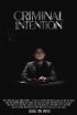 Постер «Criminal Intention»