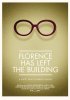 Постер «Florence Has Left the Building»