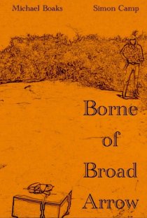 «Borne of Broad Arrow»