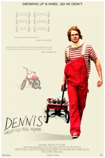 «Dennis Doesn't Live Here Anymore»